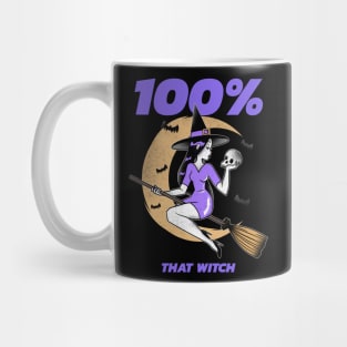 100% that witch Mug